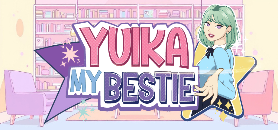 Yuika My Bestie